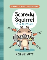 Book Cover for Scaredy Squirrel In A Nutshell by Melanie Watt