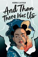 Book Cover for And Then There Was Us by Kern Carter