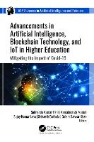 Book Cover for Advancements in Artificial Intelligence, Blockchain Technology, and IoT in Higher Education by Subhendu Kumar Pani