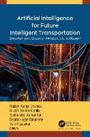 Book Cover for Artificial Intelligence for Future Intelligent Transportation by Rajesh Kumar Dhanaraj