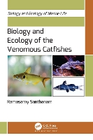 Book Cover for Biology and Ecology of the Venomous Catfishes by Ramasamy Santhanam