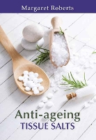 Book Cover for Anti-ageing Tissue Salts by Margaret Roberts