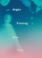 Book Cover for Night Fishing by Brian Turner