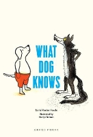 Book Cover for What Dog Knows by Sylvia Vanden Heede