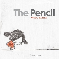 Book Cover for The Pencil by Paula Bossio