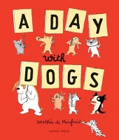 Book Cover for A Day with Dogs by Dorothee de Monfreid