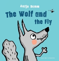 Book Cover for The Wolf and the Fly by Antje Damm