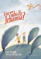 Book Cover for Can you whistle, Johanna? by Ulf Stark
