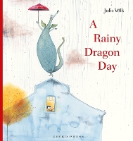 Book Cover for A Rainy Dragon Day by Julie Völk