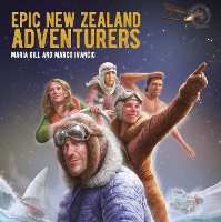 Book Cover for Epic New Zealand Adventurers by Maria Gill