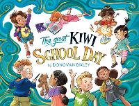 Book Cover for The Great Kiwi School Day by Donovan Bixley