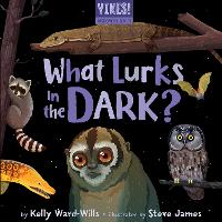 Book Cover for What Lurks in the Dark? by Kelly Ward-Wills