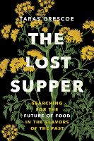 Book Cover for The Lost Supper by Taras Grescoe