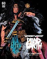 Book Cover for Wonder Woman: Dead Earth by Daniel Warren Johnson