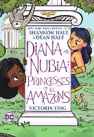 Book Cover for Diana and Nubia by Shannon Hale, Dean Hale