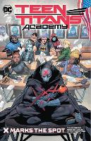 Book Cover for Teen Titans Academy Vol. 1: X Marks The Spot by Various Various