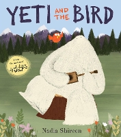 Book Cover for Yeti and the Bird by Nadia Shireen