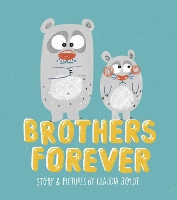 Book Cover for Brothers Forever by Claudia Boldt