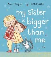 Book Cover for My Sister Is Bigger Than Me by Kate Maryon