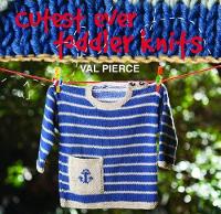 Book Cover for Cutest Ever Toddler Knits by Val Pierce