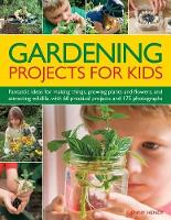 Book Cover for Gardening Projects for Kids by Jenny Hendy