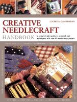 Book Cover for Creative Needlework Handbook by Lucinda Ganderton