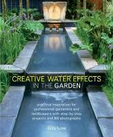 Book Cover for Creative Water Effects in the Garden by Gilly Love