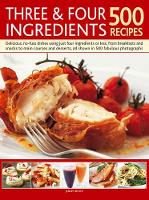 Book Cover for Three and Four Ingredients: 500 Recipes by Jenny White