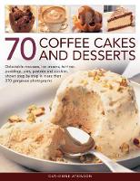 Book Cover for 70 Coffee Cakes & Desserts by Catherine Atkinson