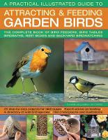 Book Cover for A Practical Illustrated Guide to Attracting & Feeding Garden Birds by Dr Jen Green