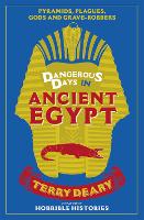 Book Cover for Dangerous Days in Ancient Egypt by Terry Deary