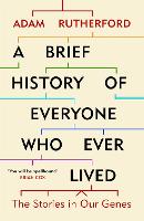 Book Cover for A Brief History of Everyone Who Ever Lived by Adam Rutherford