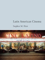 Book Cover for Latin American Cinema by Stephen Hart
