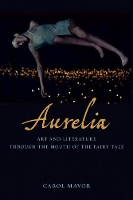 Book Cover for Aurelia by Carol Mavor