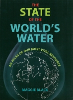 Book Cover for The State of the World's Water by Maggie Black