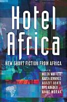 Book Cover for Hotel Africa: New Short Fiction From Africa by Helen Moffett