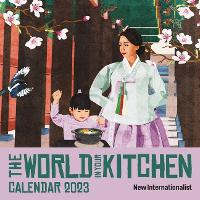 Book Cover for The World In Your Kitchen Calendar 2023 by Phung Bahn