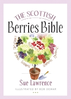 Book Cover for The Scottish Berries Bible by Sue Lawrence