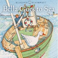 Book Cover for Bella Goes to Sea by Benedict Blathwayt