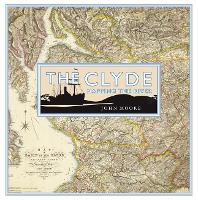 Book Cover for The Clyde: Mapping the River by John Moore