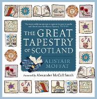 Book Cover for The Great Tapestry of Scotland by Alistair Moffat, Alexander McCall Smith