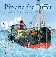 Book Cover for Pip and the Puffer by Benedict Blathwayt