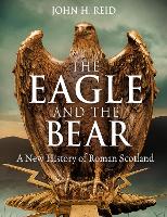 Book Cover for The Eagle and the Bear by John H. Reid