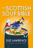 Book Cover for The Scottish Soup Bible by Sue Lawrence