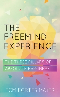 Book Cover for The Freemind Experience by Tom Fortes Mayer