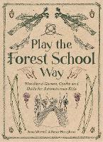 Book Cover for Play the Forest School Way  by Jane Worroll & Peter Houghton