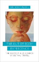 Book Cover for The Out of Body Experience by Anthony Peake