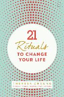 Book Cover for 21 Rituals to Change Your Life by Theresa Cheung