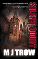 Book Cover for Silent Court by M.J. Trow