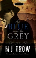 Book Cover for The Blue and the Grey by M.J. Trow